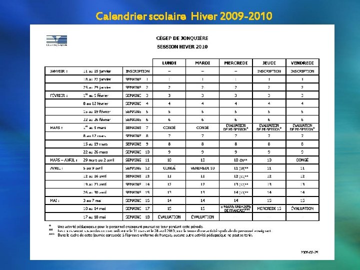 Calendrier scolaire Hiver 2009 -2010 