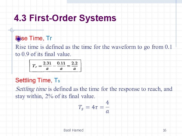 4. 3 First-Order Systems Basil Hamed 16 