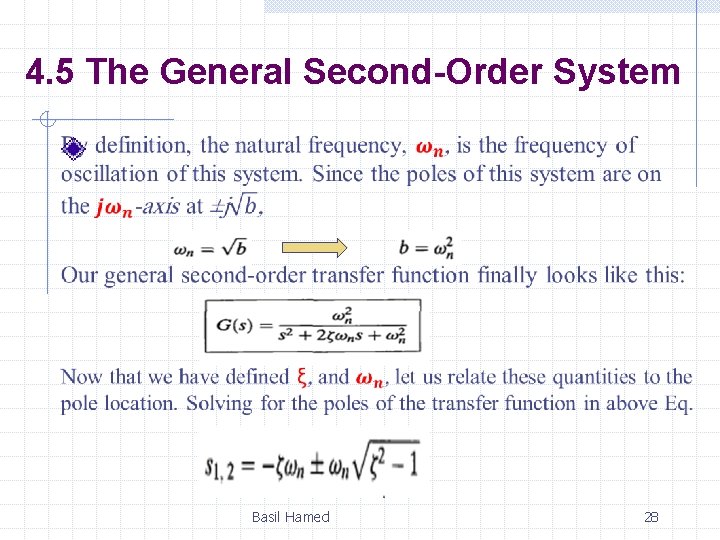 4. 5 The General Second-Order System Basil Hamed 28 