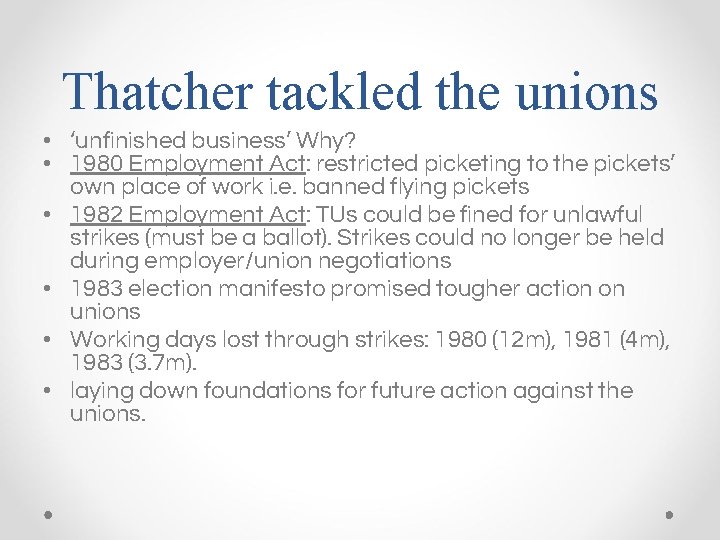 The First Thatcher Government 197983 Thatcher embarked on