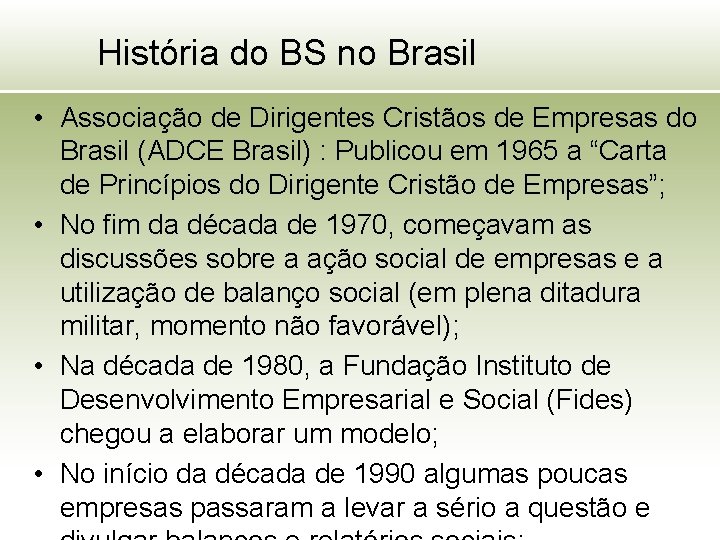 História do BS no Brasil • Associação de Dirigentes Cristãos de Empresas do Brasil