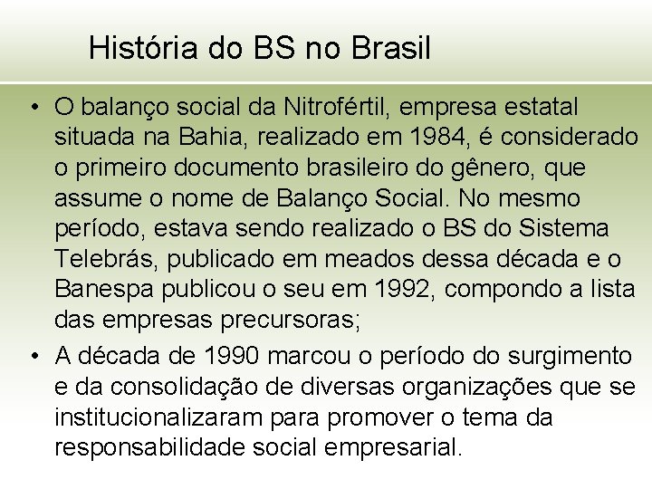 História do BS no Brasil • O balanço social da Nitrofértil, empresa estatal situada
