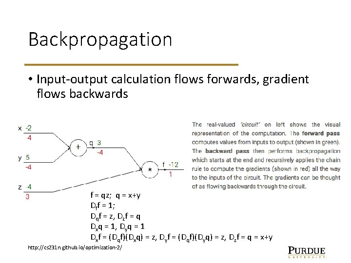 Backpropagation • Input-output calculation flows forwards, gradient flows backwards f = qz; q =