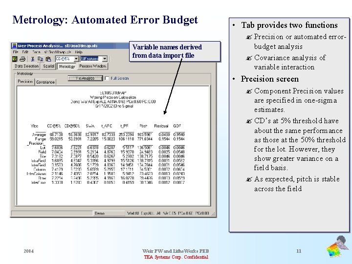 Metrology: Automated Error Budget Variable names derived from data import file • Tab provides