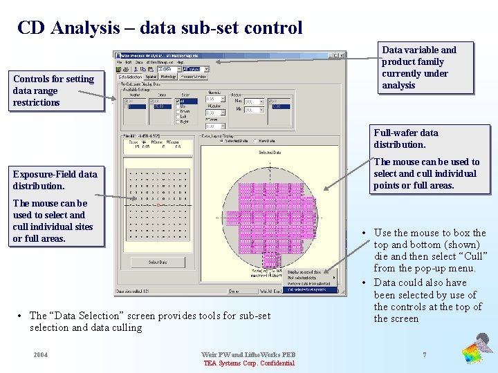 CD Analysis – data sub-set control Data variable and product family currently under analysis