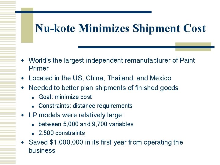 Nu-kote Minimizes Shipment Cost w World's the largest independent remanufacturer of Paint Primer w