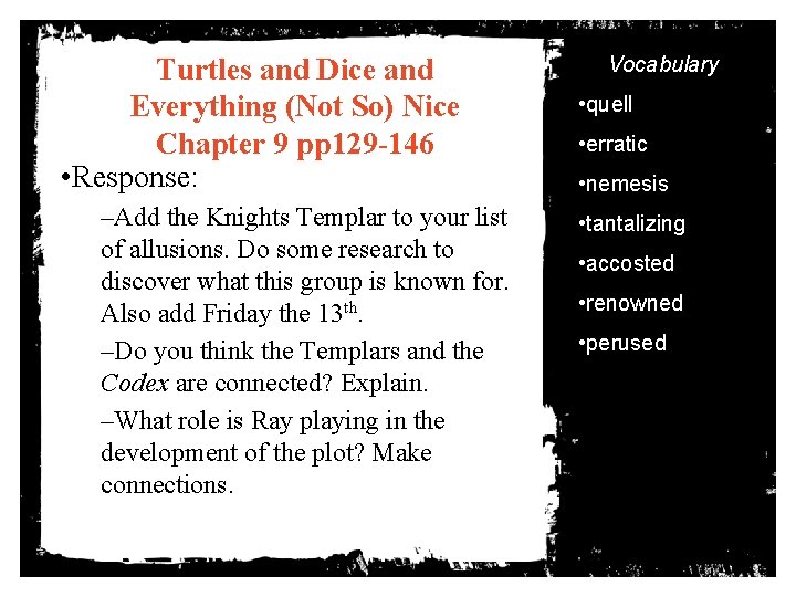 Turtles and Dice and Everything (Not So) Nice Chapter 9 pp 129 -146 •