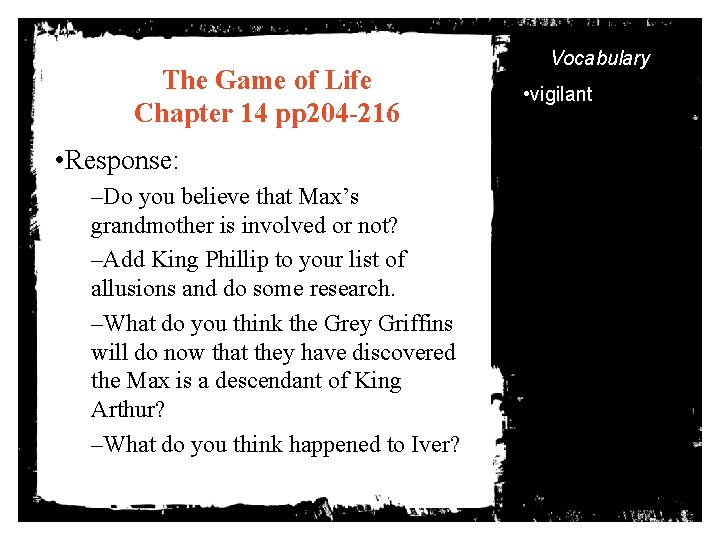 The Game of Life Chapter 14 pp 204 -216 • Response: –Do you believe