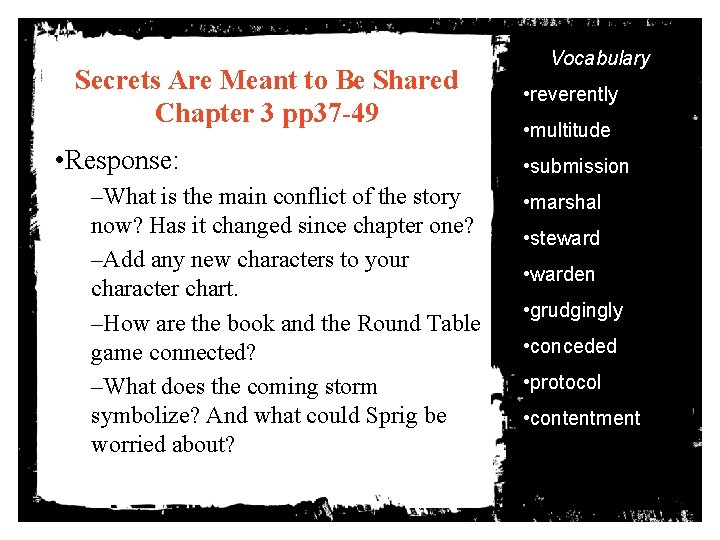 Secrets Are Meant to Be Shared Chapter 3 pp 37 -49 • Response: –What