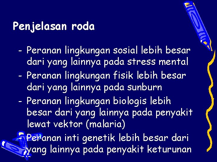 Penjelasan roda - Peranan lingkungan sosial lebih besar dari yang lainnya pada stress mental