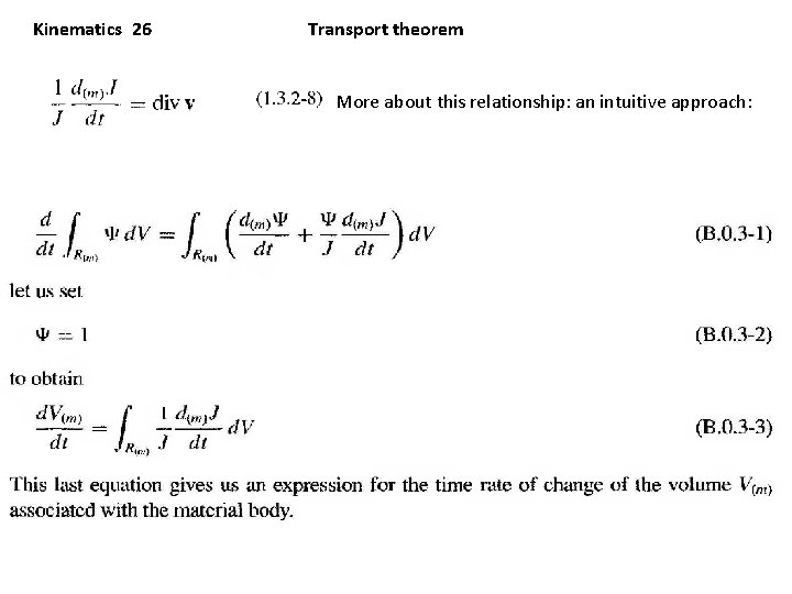 Kinematics 26 Transport theorem More about this relationship: an intuitive approach: 