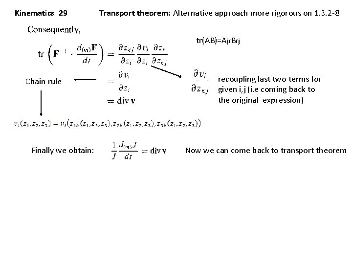 Kinematics 29 Transport theorem: Alternative approach more rigorous on 1. 3. 2 -8 tr(AB)=Ajr.