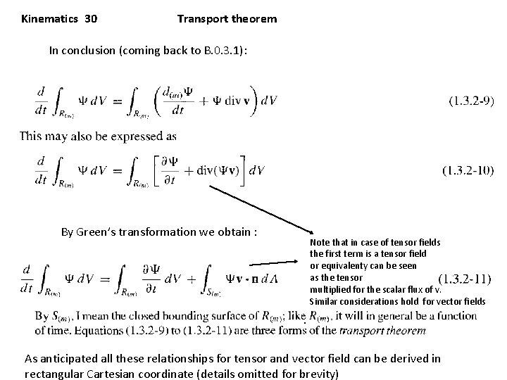 Kinematics 30 Transport theorem In conclusion (coming back to B. 0. 3. 1): By