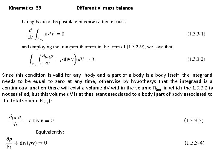 Kinematics 33 Differential mass balance Since this condition is valid for any body and