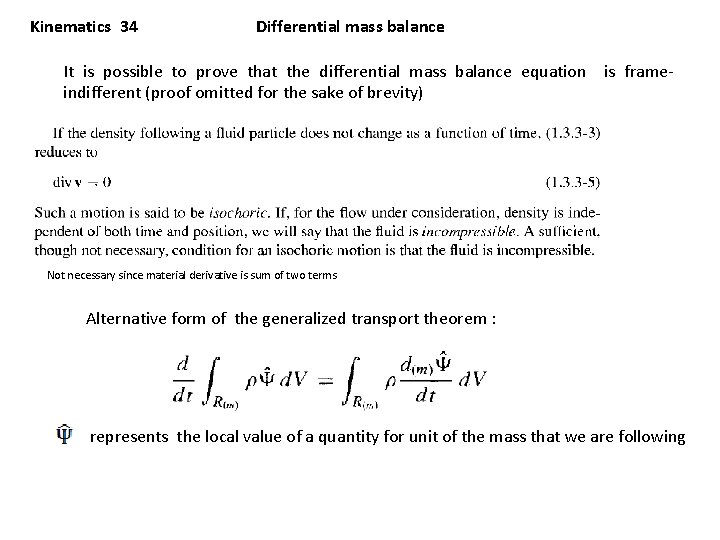 Kinematics 34 Differential mass balance It is possible to prove that the differential mass