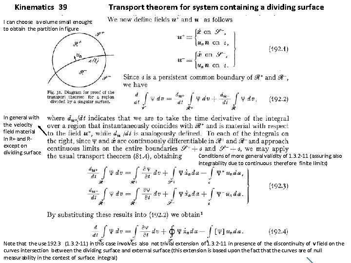 Kinematics 39 Transport theorem for system containing a dividing surface I can choose a
