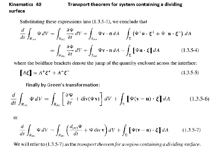 Kinematics 40 surface Transport theorem for system containing a dividing Finally by Green’s transformation: