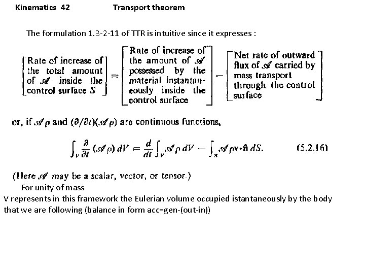 Kinematics 42 Transport theorem The formulation 1. 3 -2 -11 of TTR is intuitive