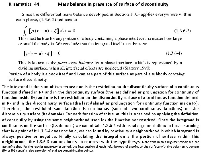 Kinematics 44 Mass balance in presence of surface of discontinuity Portion of a body