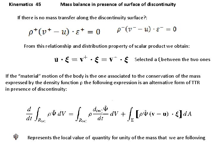 Kinematics 45 Mass balance in presence of surface of discontinuity If there is no