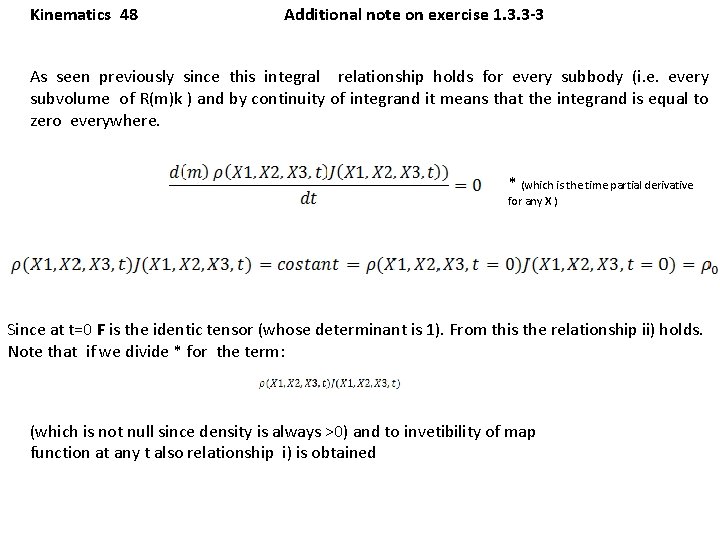Kinematics 48 Additional note on exercise 1. 3. 3 -3 As seen previously since