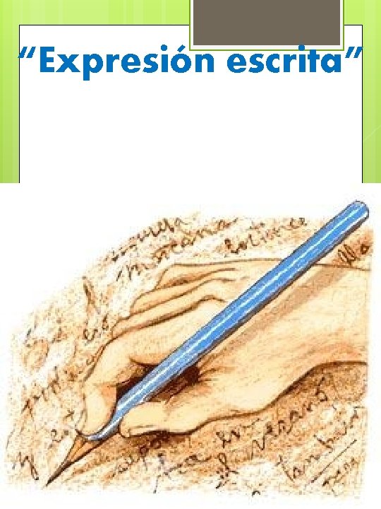“Expresión escrita” 