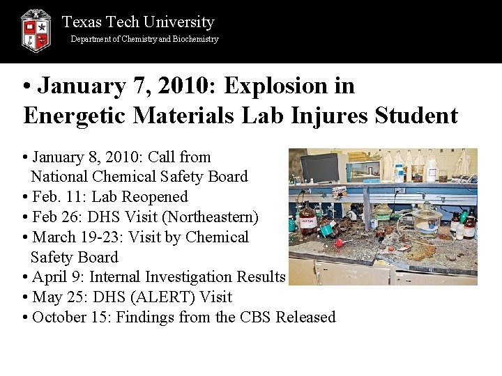 Texas Tech University Department of Chemistry and Biochemistry • January 7, 2010: Explosion in