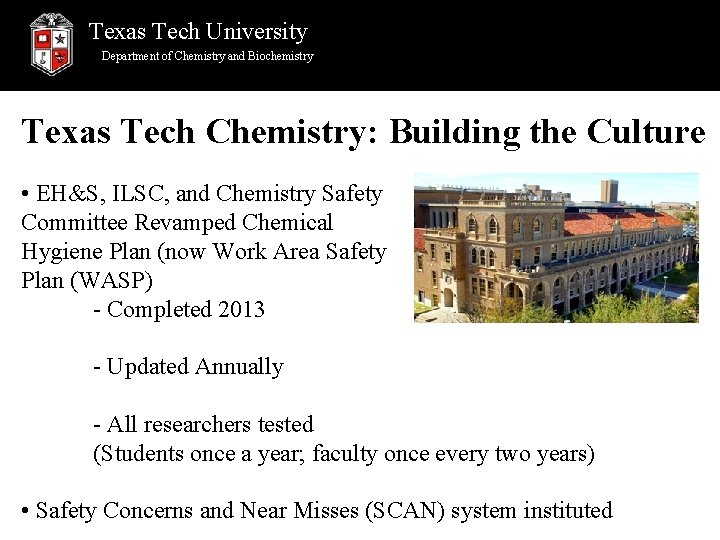 Texas Tech University Department of Chemistry and Biochemistry Texas Tech Chemistry: Building the Culture