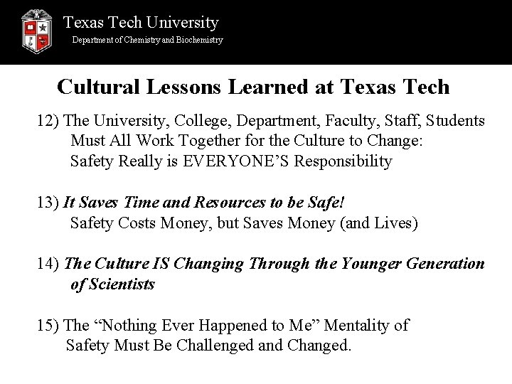 Texas Tech University Department of Chemistry and Biochemistry Cultural Lessons Learned at Texas Tech
