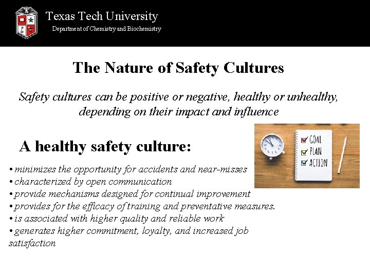 Texas Tech University Department of Chemistry and Biochemistry The Nature of Safety Cultures Safety