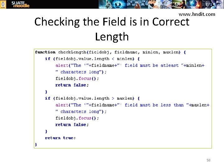 www. hndit. com Checking the Field is in Correct Length 58 