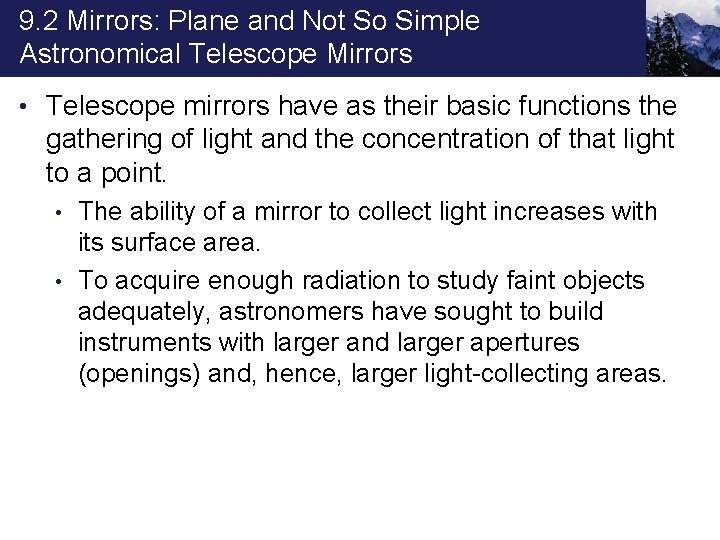 9. 2 Mirrors: Plane and Not So Simple Astronomical Telescope Mirrors • Telescope mirrors