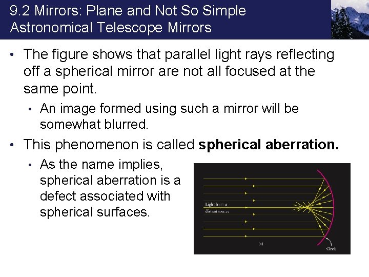 9. 2 Mirrors: Plane and Not So Simple Astronomical Telescope Mirrors • The figure