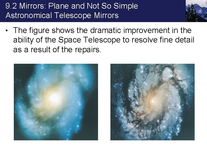 9. 2 Mirrors: Plane and Not So Simple Astronomical Telescope Mirrors • The figure