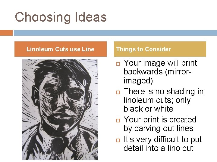 Choosing Ideas Linoleum Cuts use Line Things to Consider Your image will print backwards