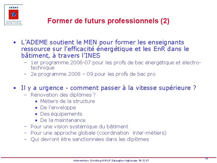Former de futurs professionnels (2) • L’ADEME soutient le MEN pour former les enseignants