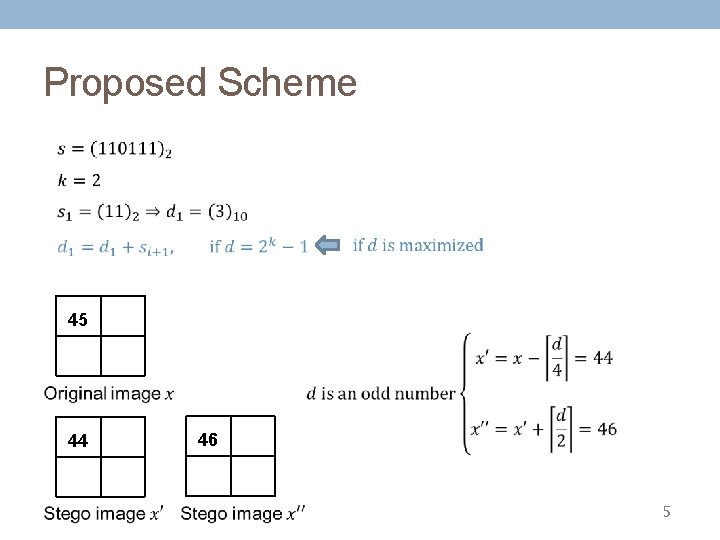 Proposed Scheme 45 46 44 5 