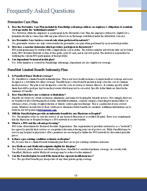 Frequently Asked Questions Preventive Care Plan 1. Does the Preventive Care Plan included in