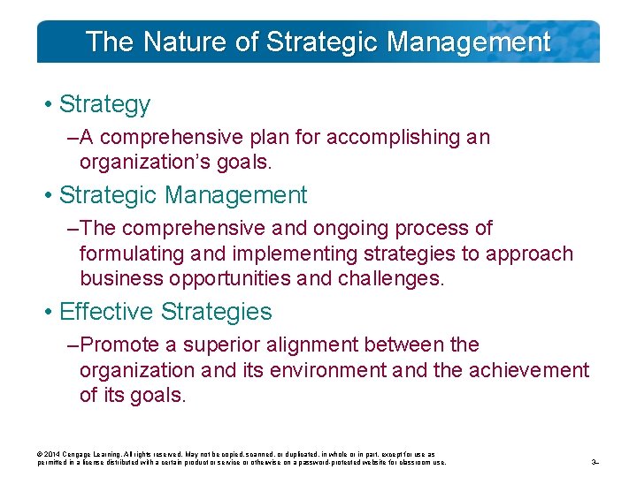 The Nature of Strategic Management • Strategy – A comprehensive plan for accomplishing an