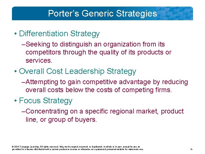 Porter’s Generic Strategies • Differentiation Strategy – Seeking to distinguish an organization from its