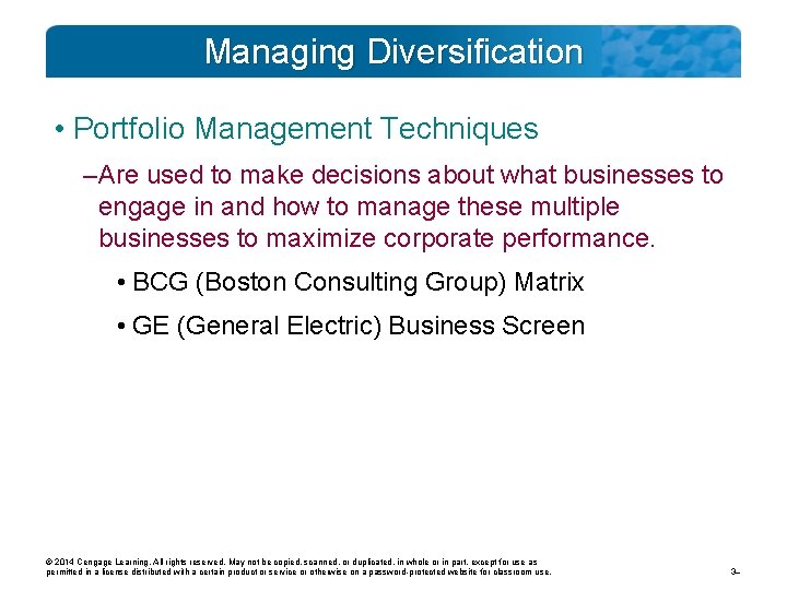 Managing Diversification • Portfolio Management Techniques – Are used to make decisions about what