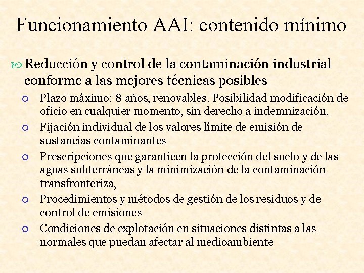 Funcionamiento AAI: contenido mínimo Reducción y control de la contaminación industrial conforme a las