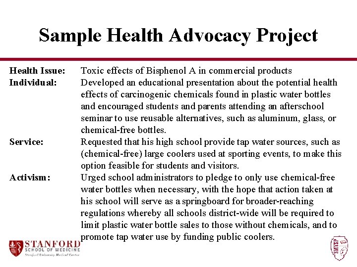 Sample Health Advocacy Project Health Issue: Individual: Service: Activism: Toxic effects of Bisphenol A