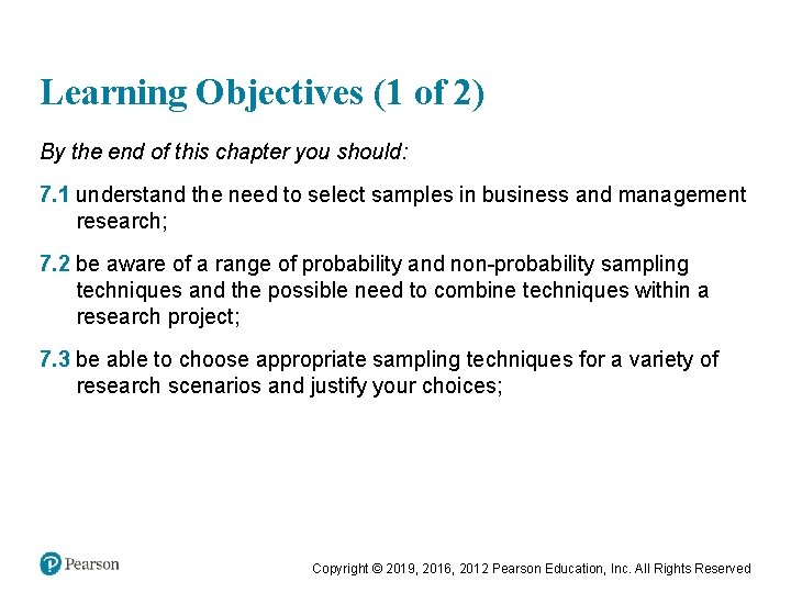 Learning Objectives (1 of 2) By the end of this chapter you should: 7.