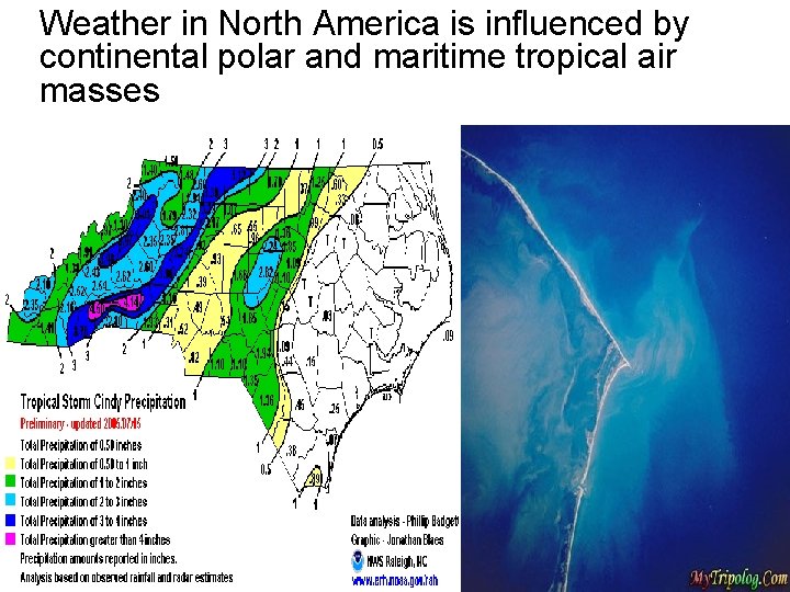 Weather in North America is influenced by continental polar and maritime tropical air masses