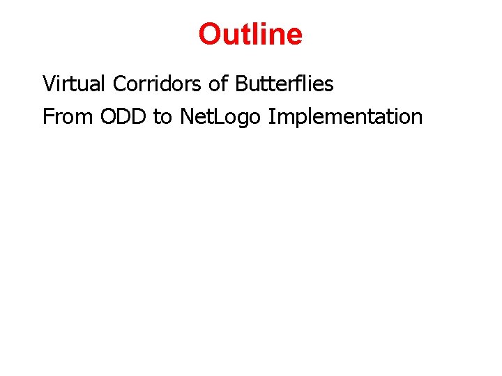 Outline Virtual Corridors of Butterflies From ODD to Net. Logo Implementation 