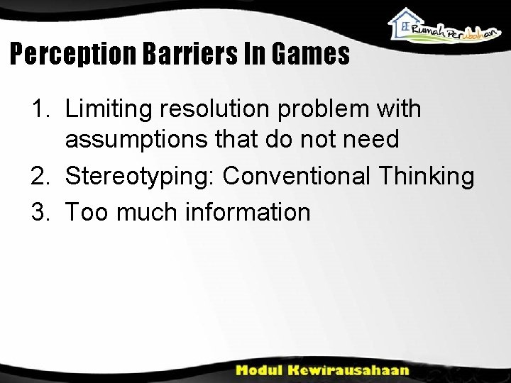 Perception Barriers In Games 1. Limiting resolution problem with assumptions that do not need