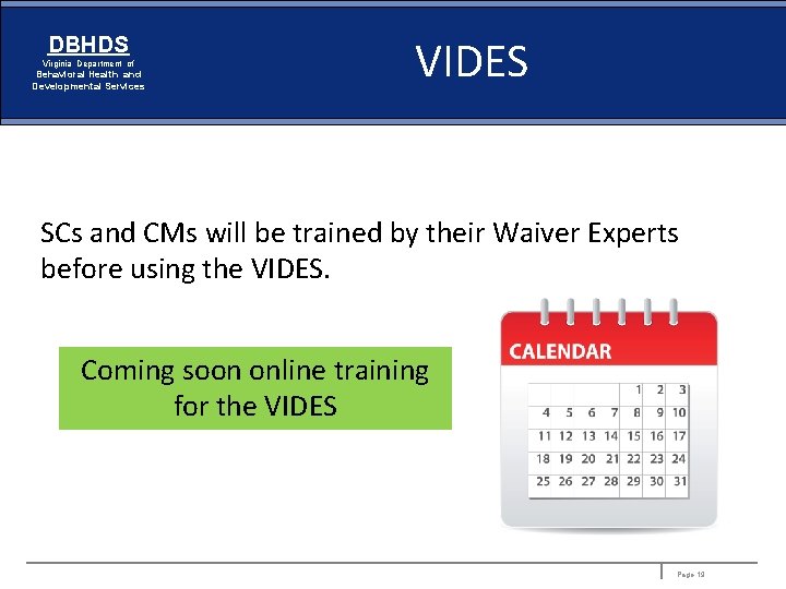 DBHDS Virginia Department of Behavioral Health and Developmental Services VIDES SCs and CMs will