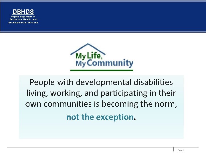 DBHDS Virginia Department of Behavioral Health and Developmental Services People with developmental disabilities living,