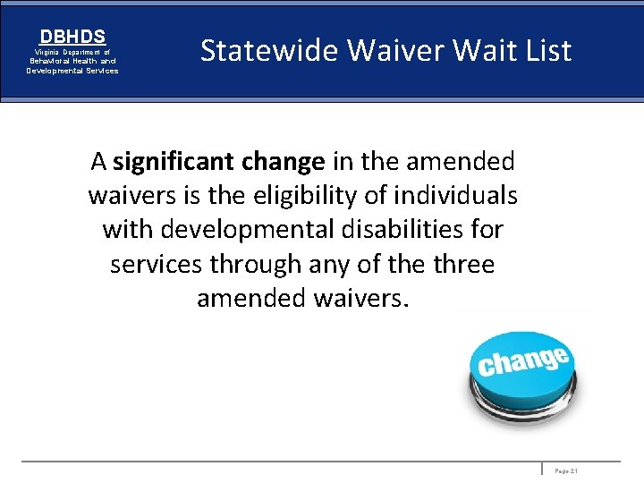 DBHDS Virginia Department of Behavioral Health and Developmental Services Statewide Waiver Wait List A